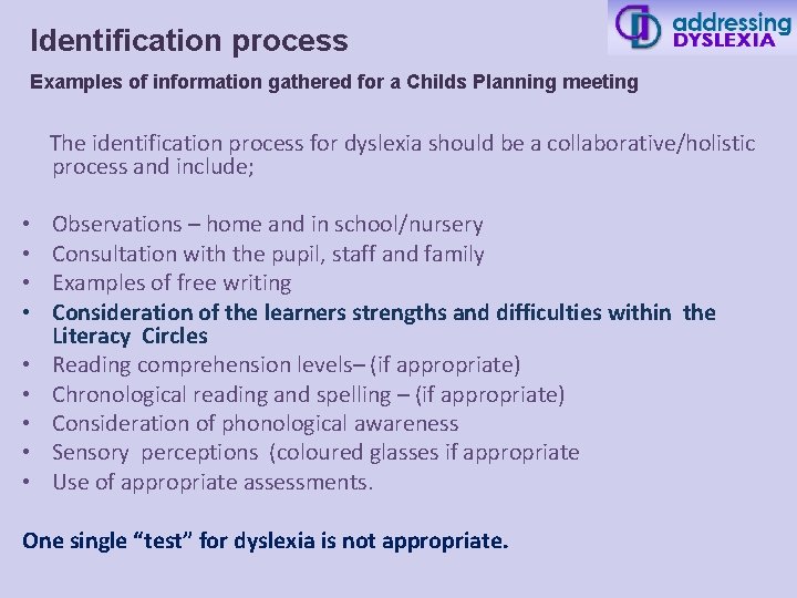 Identification process Examples of information gathered for a Childs Planning meeting The identification process