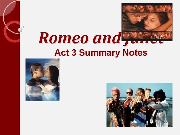 Romeo and Juliet Act 3 Summary Notes 