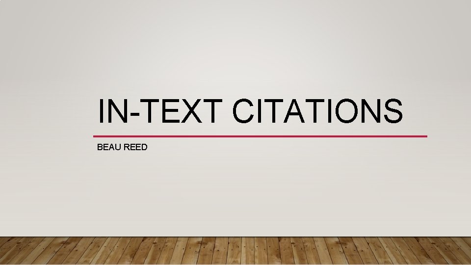 IN-TEXT CITATIONS BEAU REED 