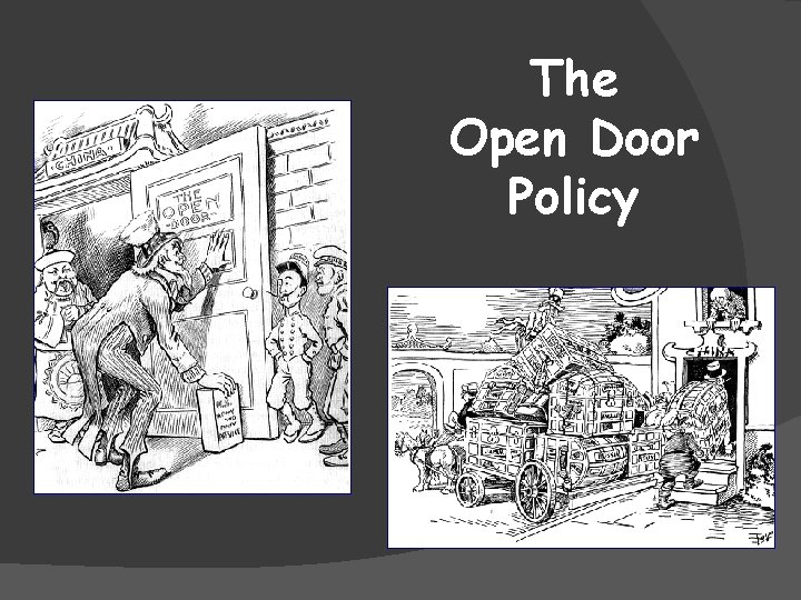The Open Door Policy 