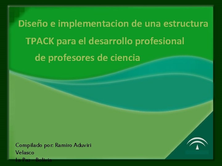 Diseño e implementacion de una estructura TPACK para el desarrollo profesional de profesores de