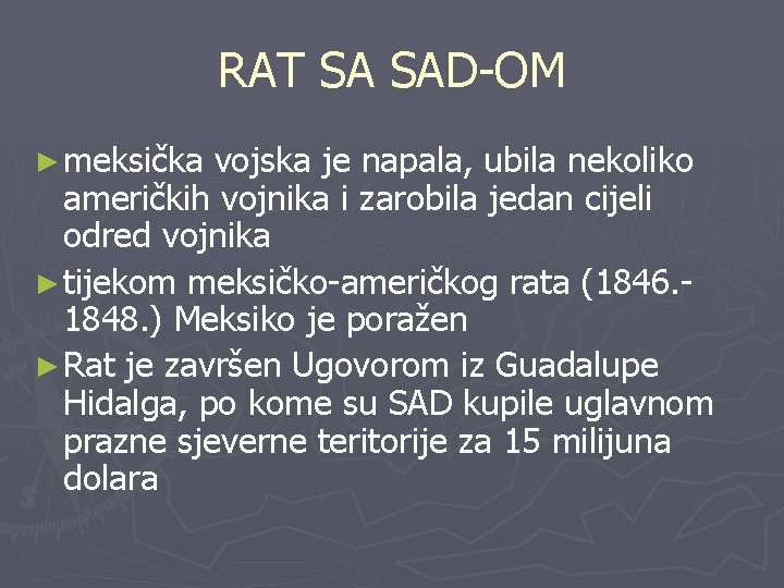 RAT SA SAD-OM ► meksička vojska je napala, ubila nekoliko američkih vojnika i zarobila