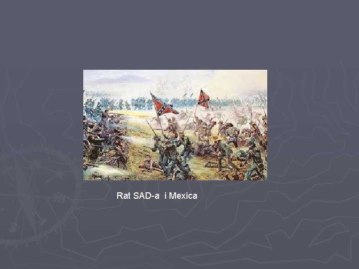 Rat SAD-a i Mexica 