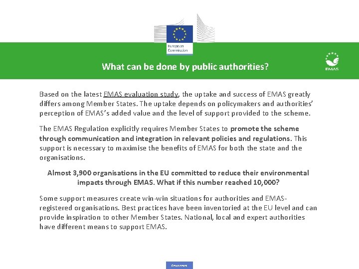 What can be done by public authorities? Based on the latest EMAS evaluation study, What can be done by public authorities? Based on the latest EMAS evaluation study,