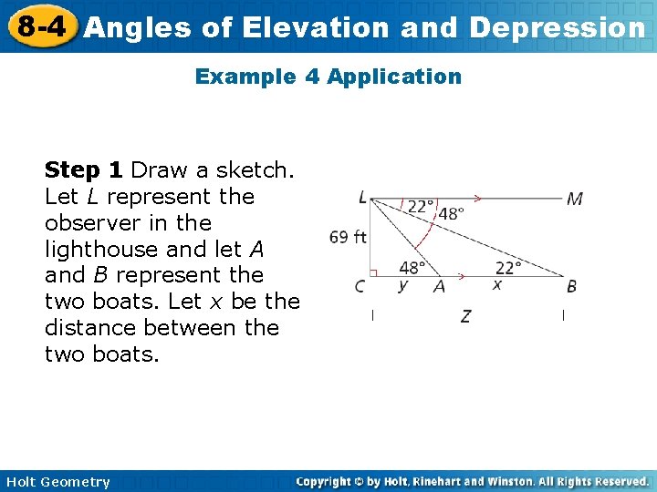 8 -4 Angles of Elevation and Depression Example 4 Application Step 1 Draw a 8 -4 Angles of Elevation and Depression Example 4 Application Step 1 Draw a