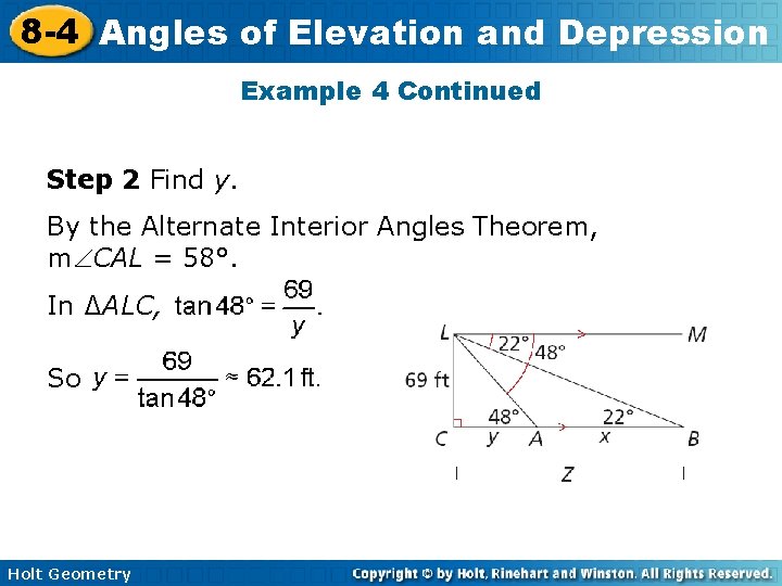 8 -4 Angles of Elevation and Depression Example 4 Continued Step 2 Find y. 8 -4 Angles of Elevation and Depression Example 4 Continued Step 2 Find y.