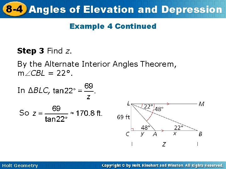 8 -4 Angles of Elevation and Depression Example 4 Continued Step 3 Find z. 8 -4 Angles of Elevation and Depression Example 4 Continued Step 3 Find z.