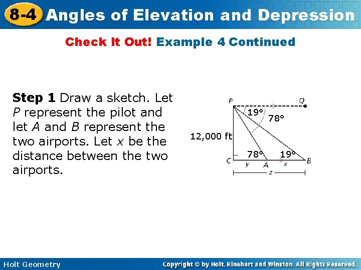 8 -4 Angles of Elevation and Depression Check It Out! Example 4 Continued Step 8 -4 Angles of Elevation and Depression Check It Out! Example 4 Continued Step