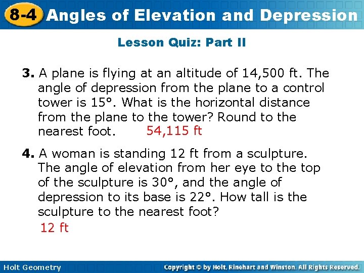 8 -4 Angles of Elevation and Depression Lesson Quiz: Part II 3. A plane 8 -4 Angles of Elevation and Depression Lesson Quiz: Part II 3. A plane
