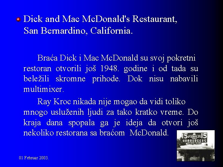 Dick and Mac Mc. Donald's Restaurant, San Bernardino, California. Braća Dick i Mac Mc.