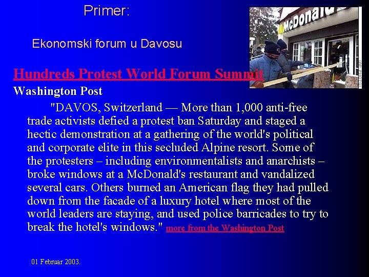 Primer: Ekonomski forum u Davosu Hundreds Protest World Forum Summit Washington Post "DAVOS, Switzerland