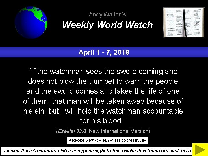Andy Walton’s Weekly World Watch April 1 - 7, 2018 “If the watchman sees Andy Walton’s Weekly World Watch April 1 - 7, 2018 “If the watchman sees