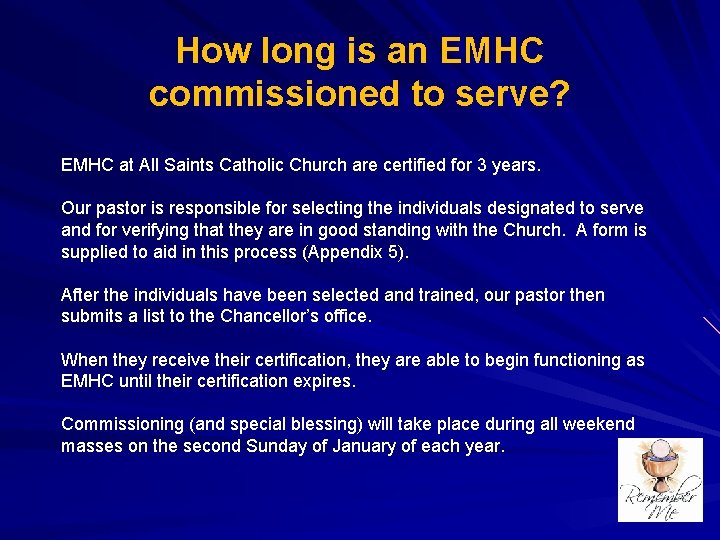 How long is an EMHC commissioned to serve? EMHC at All Saints Catholic Church