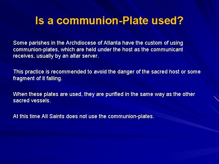 Is a communion-Plate used? Some parishes in the Archdiocese of Atlanta have the custom