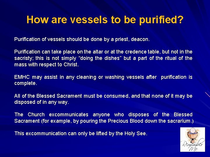 How are vessels to be purified? Purification of vessels should be done by a