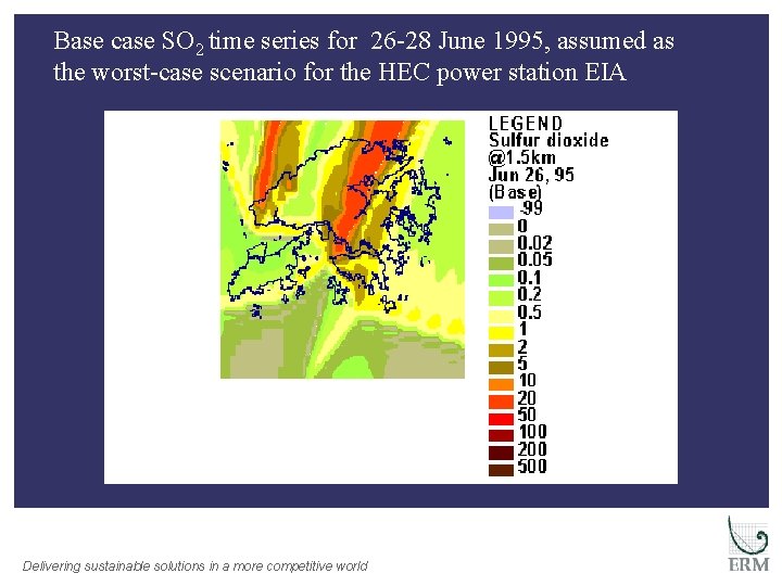 Base case SO 2 time series for 26 -28 June 1995, assumed as the