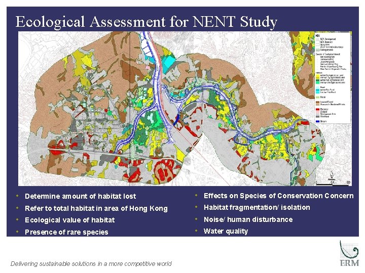 Ecological Assessment for NENT Study • • Determine amount of habitat lost Refer to