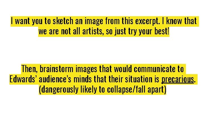 I want you to sketch an image from this excerpt. I know that we I want you to sketch an image from this excerpt. I know that we