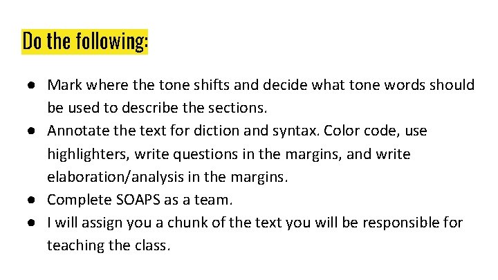 Do the following: ● Mark where the tone shifts and decide what tone words Do the following: ● Mark where the tone shifts and decide what tone words