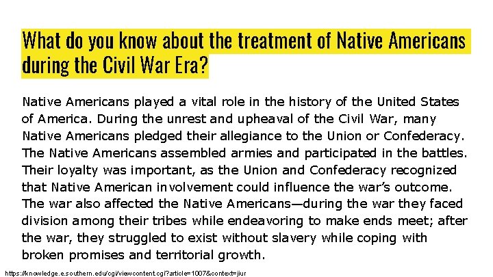 What do you know about the treatment of Native Americans during the Civil War What do you know about the treatment of Native Americans during the Civil War