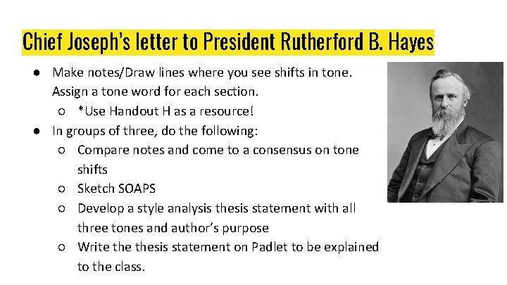 Chief Joseph’s letter to President Rutherford B. Hayes ● Make notes/Draw lines where you Chief Joseph’s letter to President Rutherford B. Hayes ● Make notes/Draw lines where you