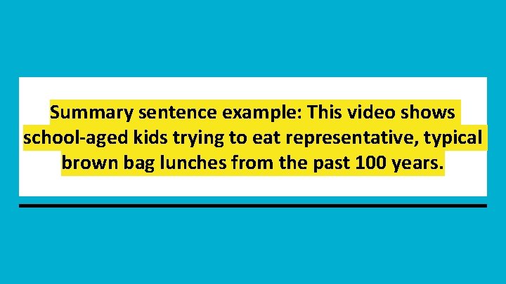 Summary sentence example: This video shows school-aged kids trying to eat representative, typical brown Summary sentence example: This video shows school-aged kids trying to eat representative, typical brown