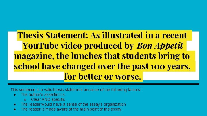 Thesis Statement: As illustrated in a recent You. Tube video produced by Bon Appetit Thesis Statement: As illustrated in a recent You. Tube video produced by Bon Appetit