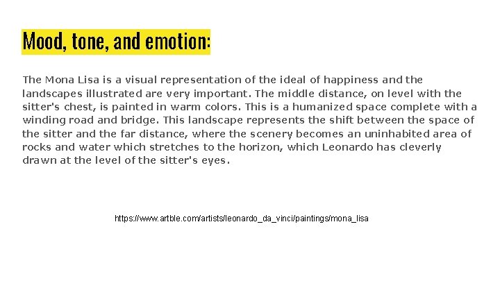 Mood, tone, and emotion: The Mona Lisa is a visual representation of the ideal Mood, tone, and emotion: The Mona Lisa is a visual representation of the ideal