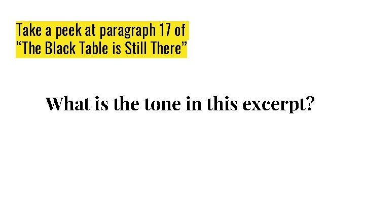 Take a peek at paragraph 17 of “The Black Table is Still There” What Take a peek at paragraph 17 of “The Black Table is Still There” What