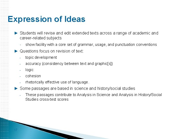 Expression of Ideas ► Students will revise and edit extended texts across a range