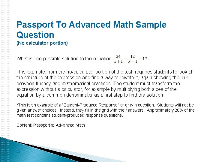 Passport To Advanced Math Sample Question (No calculator portion) What is one possible solution