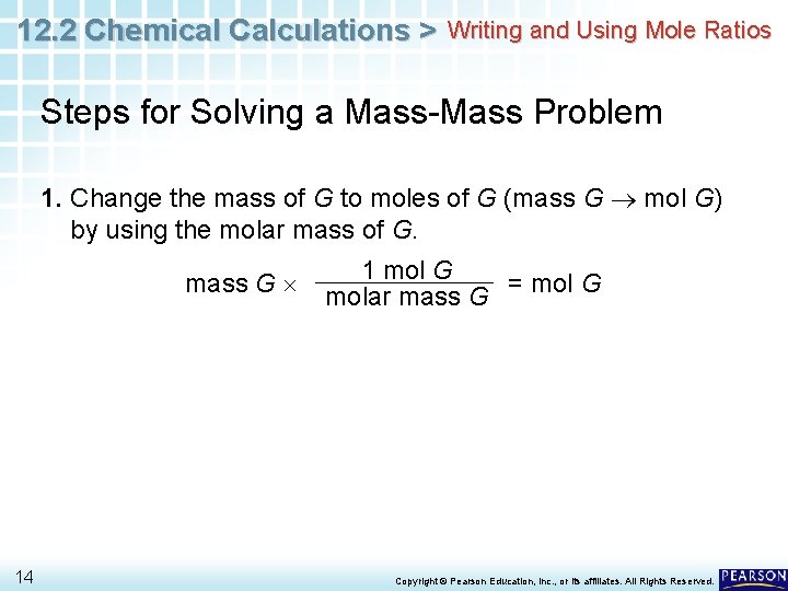 12. 2 Chemical Calculations > Writing and Using Mole Ratios Steps for Solving a