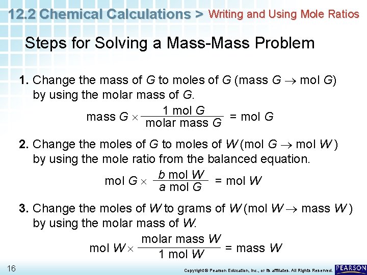 12. 2 Chemical Calculations > Writing and Using Mole Ratios Steps for Solving a