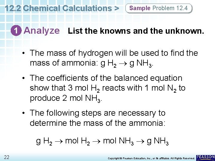 12. 2 Chemical Calculations > Sample Problem 12. 4 1 Analyze List the knowns