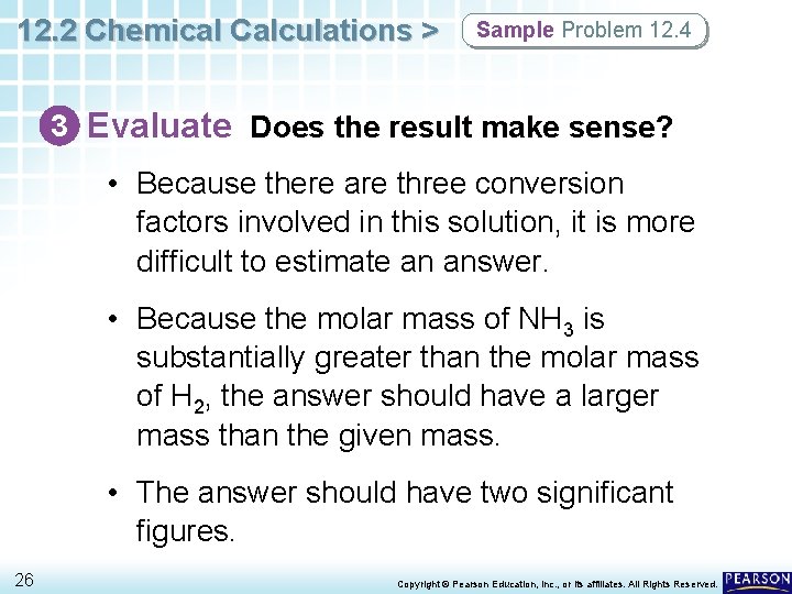 12. 2 Chemical Calculations > Sample Problem 12. 4 3 Evaluate Does the result
