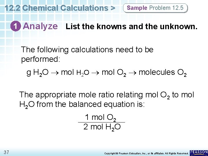 12. 2 Chemical Calculations > Sample Problem 12. 5 1 Analyze List the knowns