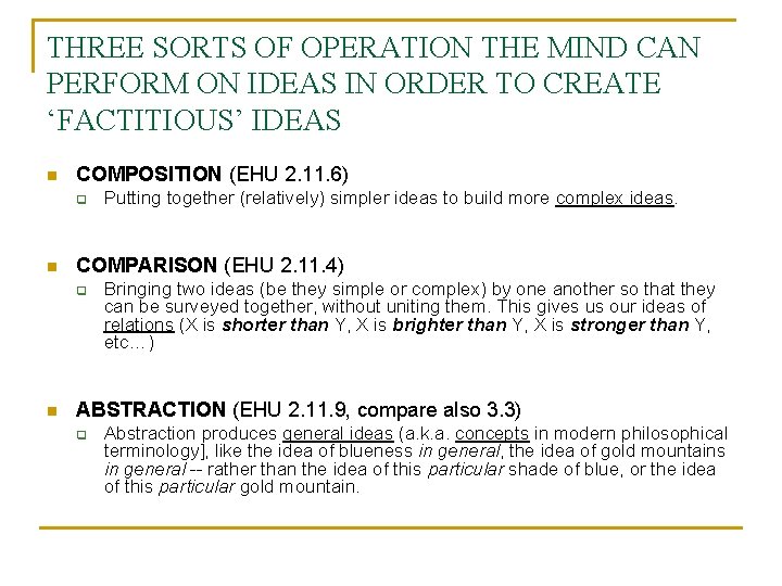 THREE SORTS OF OPERATION THE MIND CAN PERFORM ON IDEAS IN ORDER TO CREATE THREE SORTS OF OPERATION THE MIND CAN PERFORM ON IDEAS IN ORDER TO CREATE