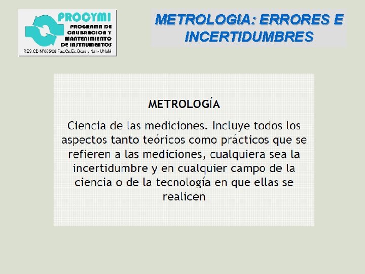 METROLOGIA: ERRORES E INCERTIDUMBRES 