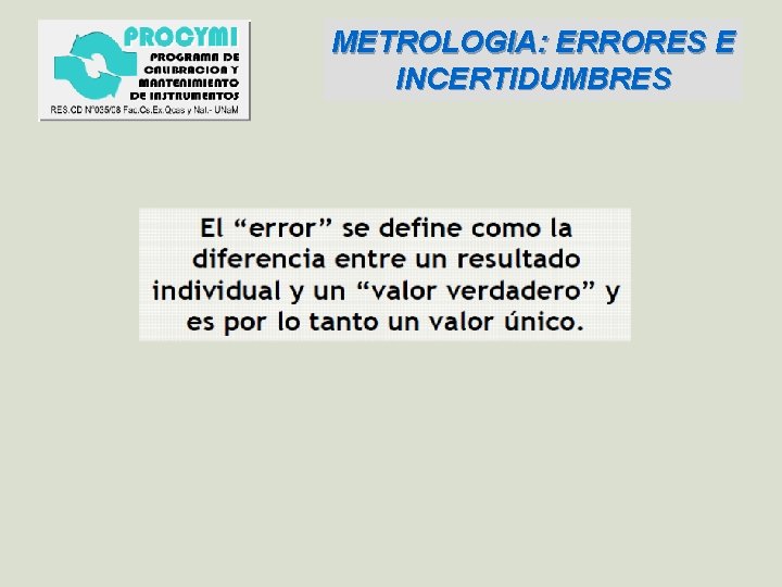 METROLOGIA: ERRORES E INCERTIDUMBRES 