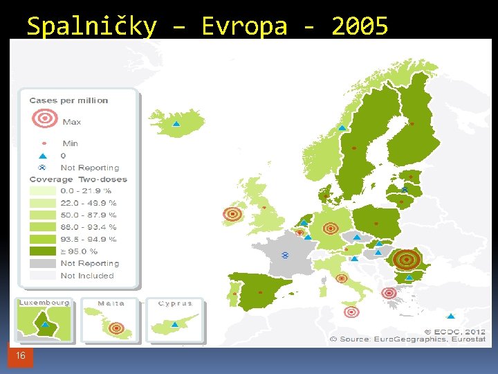 Spalničky – Evropa - 2005 16 