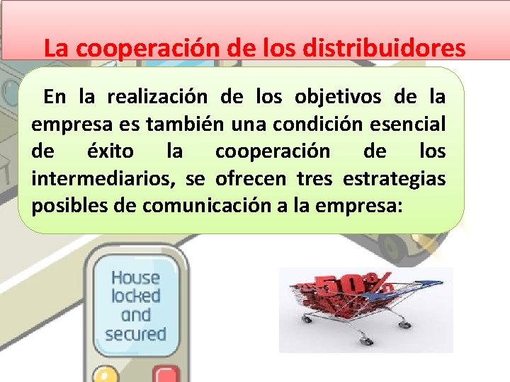 La cooperación de los distribuidores En la realización de los objetivos de la empresa