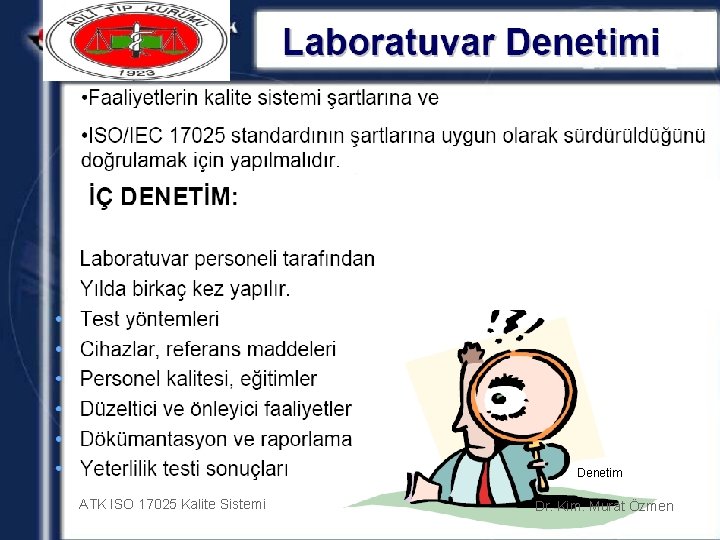 Denetim ATK ISO 17025 Kalite Sistemi Dr. Kim. Murat Özmen 