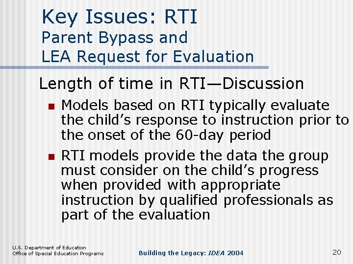 Key Issues: RTI Parent Bypass and LEA Request for Evaluation Length of time in