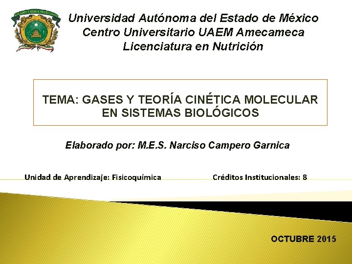 Universidad Autónoma del Estado de México Centro Universitario UAEM Ameca Licenciatura en Nutrición TEMA: