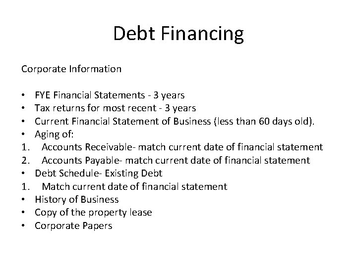 Debt Financing Corporate Information • • 1. 2. • 1. • • • FYE