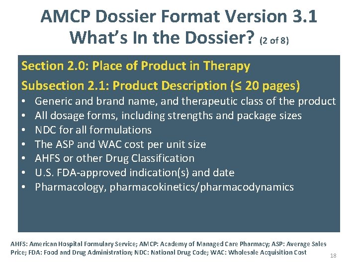 AMCP Dossier Format Version 3. 1 What’s In the Dossier? (2 of 8) Section