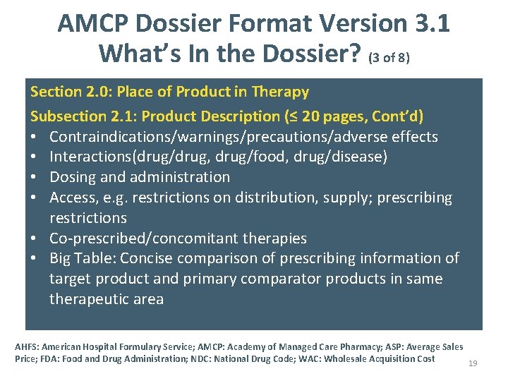 AMCP Dossier Format Version 3. 1 What’s In the Dossier? (3 of 8) Section
