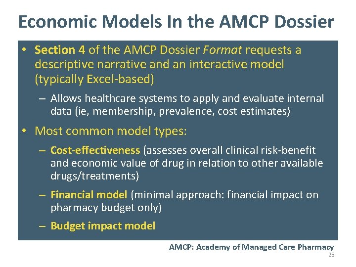 Economic Models In the AMCP Dossier • Section 4 of the AMCP Dossier Format