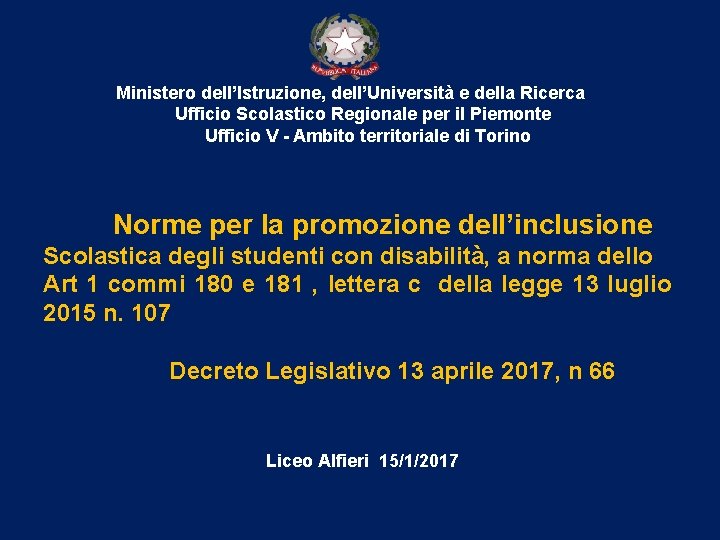 Ministero dell’Istruzione, dell’Università e della Ricerca Ufficio Scolastico Regionale per il Piemonte Ufficio V