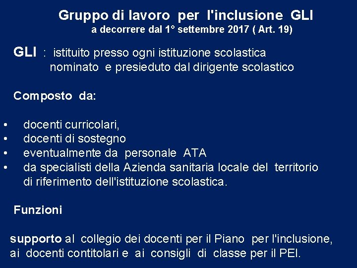 Gruppo di lavoro per l'inclusione GLI a decorrere dal 1° settembre 2017 ( Art.